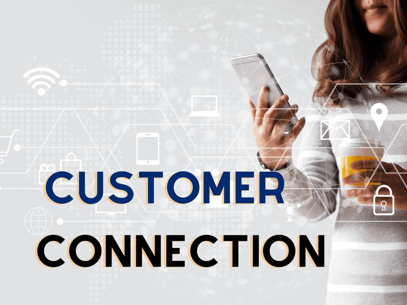 What is Customer Connection? 6 Best Ways to Create It
