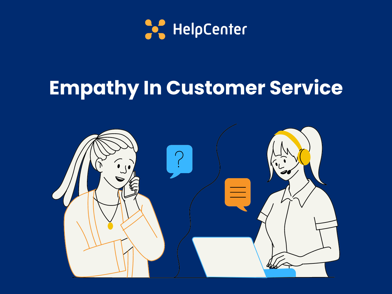 How To Show Empathy In Customer Service (6 Best Practices)