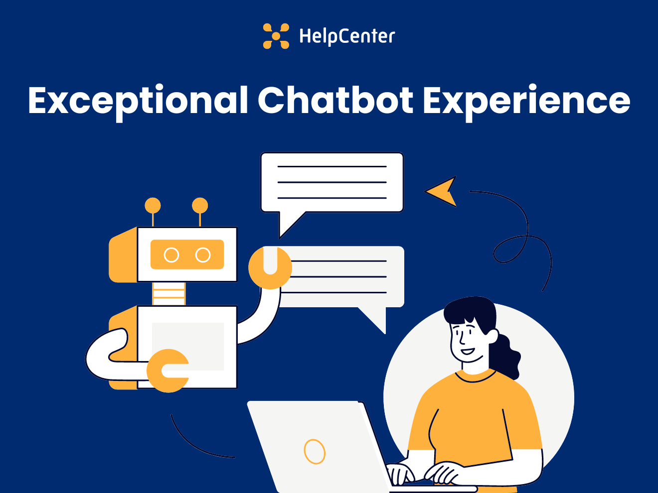 Delivering an Exceptional Chatbot Experience: 6 Best Strategies