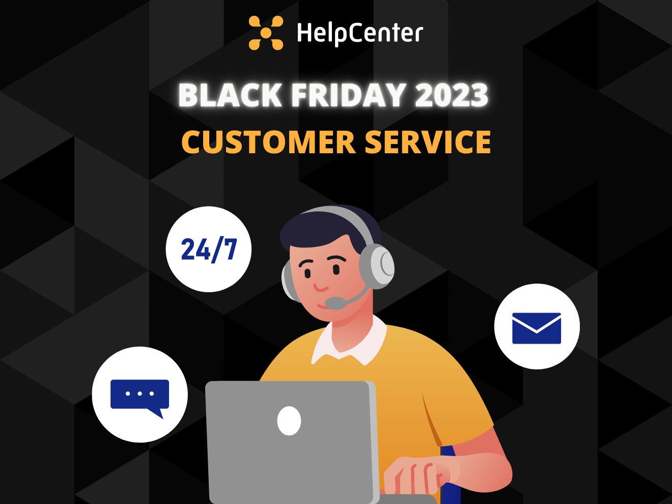 6 Tips to Reach a Great Customer Service during Black Friday 2023
